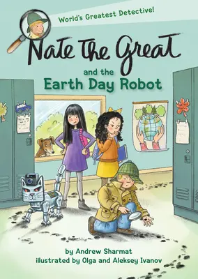 Nate the Great a robot na Den Země - Nate the Great and the Earth Day Robot