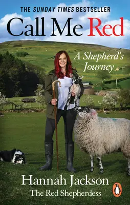 Říkejte mi červená: Cesta pastýře - Call Me Red: A Shepherd's Journey