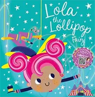 Víla Lola z lízátka - Lola the Lollipop Fairy