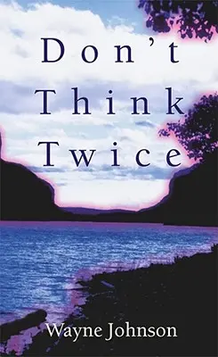 Nepřemýšlej dvakrát - Don't Think Twice