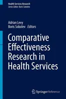 Srovnávací výzkum účinnosti zdravotnických služeb - Comparative Effectiveness Research in Health Services