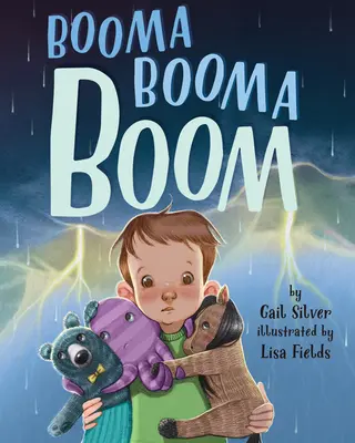 Booma Booma Booma: Příběh, který dětem pomůže přečkat bouřky - Booma Booma Boom: A Story to Help Kids Weather Storms