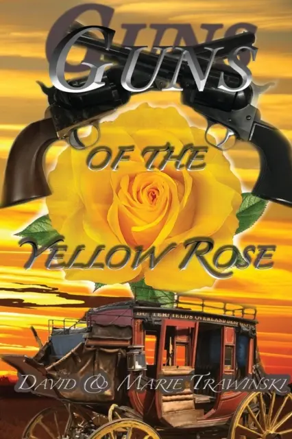 Zbraně žluté růže - Guns of the Yellow Rose