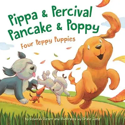 Pippa a Percival, Pancake a Poppy: Čtyři peprná štěňátka - Pippa and Percival, Pancake and Poppy: Four Peppy Puppies