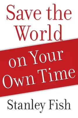 Zachraňte svět ve svém volném čase - Save the World on Your Own Time
