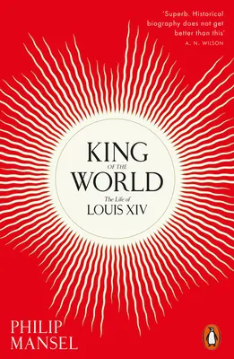 Král světa - Život Ludvíka XIV. - King of the World - The Life of Louis XIV
