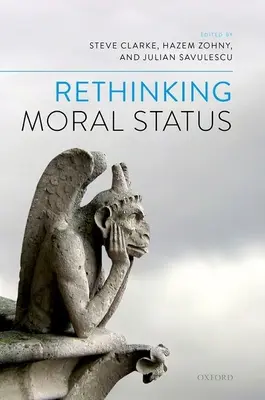 Přehodnocení morálního statusu - Rethinking Moral Status
