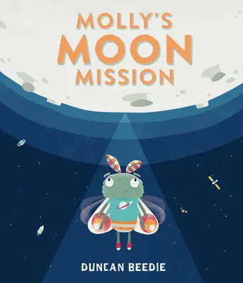 Mollyina měsíční mise - Molly's Moon Mission