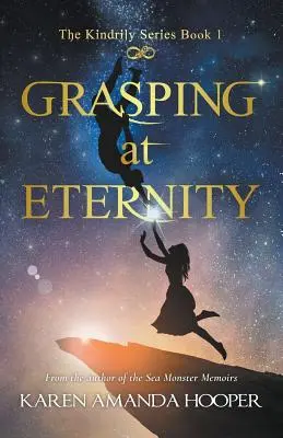 Uchopení věčnosti - Grasping at Eternity