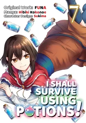 Přežiju pomocí lektvarů (Manga) 7. díl - I Shall Survive Using Potions (Manga) Volume 7