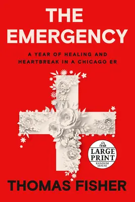 Pohotovost: Rok uzdravování a zlomených srdcí v chicagské nemocnici Er - The Emergency: A Year of Healing and Heartbreak in a Chicago Er