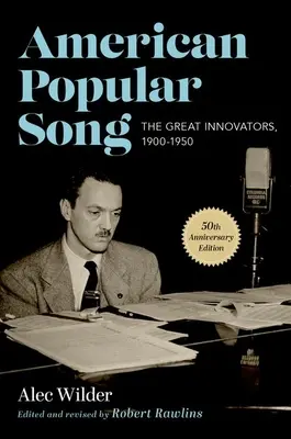 Americká populární píseň: Velcí inovátoři, 1900-1950 - American Popular Song: The Great Innovators, 1900-1950