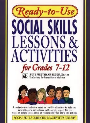 Připravené lekce a aktivity v oblasti sociálních dovedností pro 7.-12. třídu - Ready-To-Use Social Skills Lessons and Activities for Grades 7 - 12
