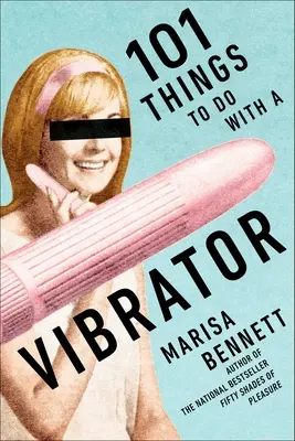 101 věcí, které lze dělat s vibrátorem - 101 Things to Do with a Vibrator