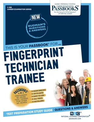 Technik pro snímání otisků prstů (C-286): Průvodce studijními sešity - Fingerprint Technician Trainee (C-286): Passbooks Study Guide