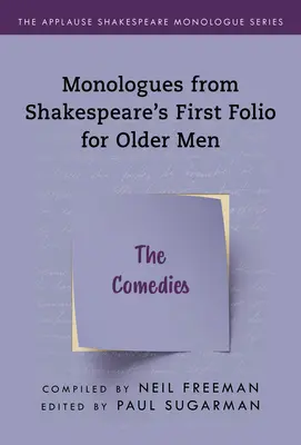 Monology ze Shakespearova Prvního folia pro starší muže: Komedie - Monologues from Shakespeare's First Folio for Older Men: The Comedies