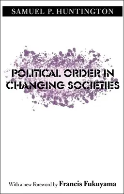 Politický řád v měnících se společnostech - Political Order in Changing Societies