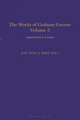 Díla Grahama Greena, svazek 3: Dodatky a eseje - The Works of Graham Greene, Volume 3: Additions & Essays