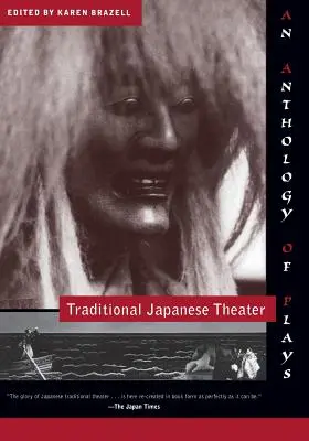 Tradiční japonské divadlo: Antologie divadelních her - Traditional Japanese Theater: An Anthology of Plays