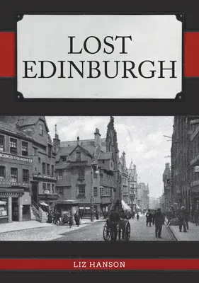 Ztracený Edinburgh - Lost Edinburgh