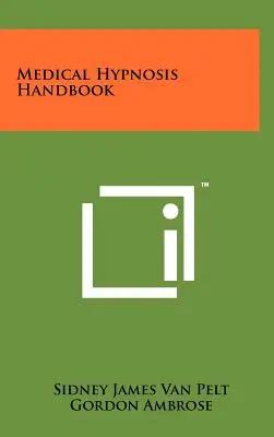 Příručka lékařské hypnózy - Medical Hypnosis Handbook