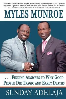 Myles Munroe - Hledání odpovědí na otázku, proč dobří lidé umírají Tragická a předčasná úmrtí: Perspektiva - Myles Munroe - Finding Answers To Why Good People Die Tragic and Early Deaths: Perspective