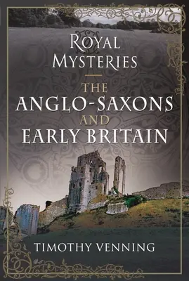 Anglosasové a raná Británie - The Anglo-Saxons and Early Britain