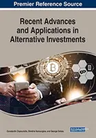 Nejnovější pokroky a aplikace v oblasti alternativních investic - Recent Advances and Applications in Alternative Investments