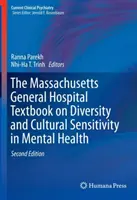 Učebnice Massachusettské všeobecné nemocnice o rozmanitosti a kulturní citlivosti v oblasti duševního zdraví (The Massachusetts General Hospital Textbook on Diversity and Cultural Sensitivity in Mental Health) - The Massachusetts General Hospital Textbook on Diversity and Cultural Sensitivity in Mental Health