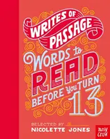 Writes of Passage: Slova, která si přečtete, než vám bude třináct - Writes of Passage: Words To Read Before You Turn 13