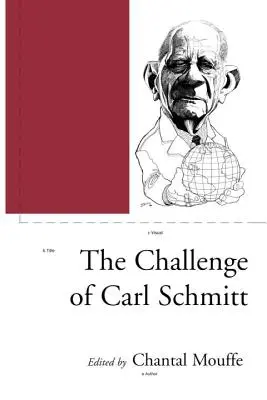 Výzva Carla Schmitta - The Challenge of Carl Schmitt