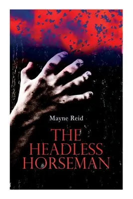 Bezhlavý jezdec: hororová klasika - The Headless Horseman: Horror Classic