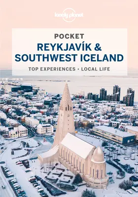 Lonely Planet Kapesní Reykjavík a jihozápadní Island 4 - Lonely Planet Pocket Reykjavik & Southwest Iceland 4