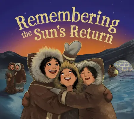 Vzpomínka na návrat Slunce: Vydání v angličtině - Remembering the Sun's Return: English Edition