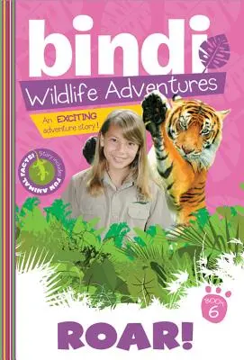 Řev! Dobrodružství Bindi Irwinové - Roar!: A Bindi Irwin Adventure