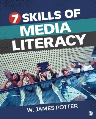 Sedm dovedností mediální gramotnosti - Seven Skills of Media Literacy