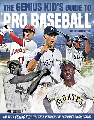 Průvodce geniálního dítěte profesionálním baseballem - The Genius Kid's Guide to Pro Baseball
