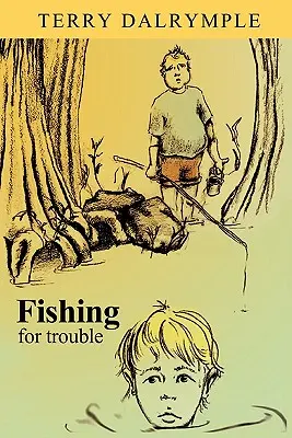 Lovení potíží - Fishing for Trouble