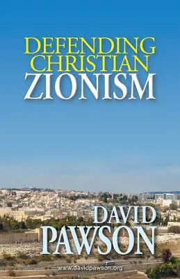 Obrana křesťanského sionismu - Defending Christian Zionism