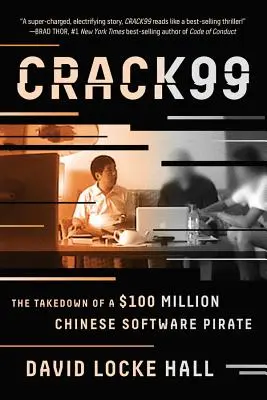 Crack99: Odhalení čínského softwarového piráta za 100 milionů dolarů - Crack99: The Takedown of a $100 Million Chinese Software Pirate