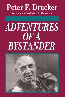 Dobrodružství přihlížejícího - Adventures of a Bystander