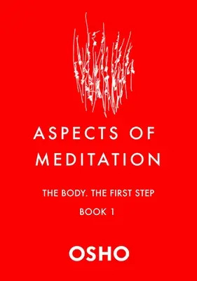 Aspekty meditace Kniha 1: Tělo, první krok - Aspects of Meditation Book 1: The Body, the First Step