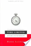 Časově omezená dynamická psychoterapie: Průvodce klinickou praxí - Time-Limited Dynamic Psychotherapy: A Guide to Clinical Practice