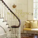 Vítací dům: Umění žít laskavě - The Welcoming House: The Art of Living Graciously