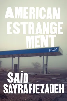 Americké odcizení: Příběhy - American Estrangement: Stories