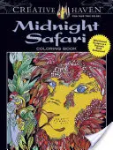 Creative Haven Midnight Safari Coloring Book: Vymalovánky s motivy divokých zvířat na dramatickém černém pozadí - Creative Haven Midnight Safari Coloring Book: Wild Animal Designs on a Dramatic Black Background