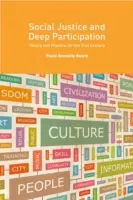 Sociální spravedlnost a hluboká účast: Teorie a praxe pro 21. století - Social Justice and Deep Participation: Theory and Practice for the 21st Century