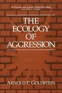 Ekologie agrese - The Ecology of Aggression