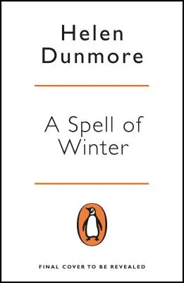 Kouzlo zimy - VÍTĚZ ŽENSKÉ CENY ZA FIKCI - Spell of Winter - WINNER OF THE WOMEN'S PRIZE FOR FICTION
