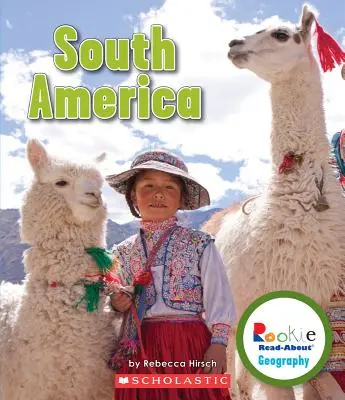 Jižní Amerika (Rookie Read-About Geography: Continents) - South America (Rookie Read-About Geography: Continents)